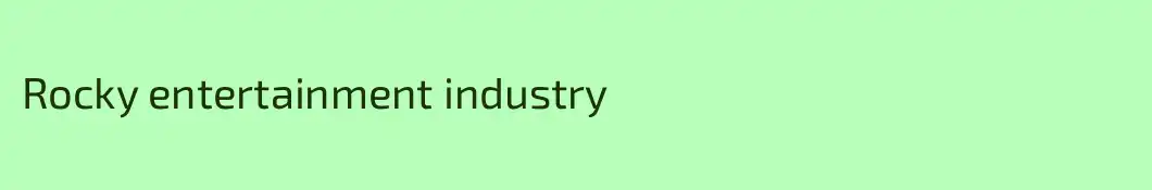 Rocky entertainment industry